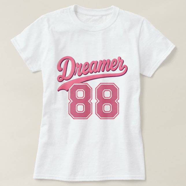 Dreamer 88 Stylish Script Design T-Shirt (Design Front)
