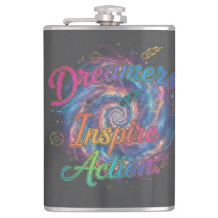 Dreamers Inspire Action   Cosmic Galaxy Typograp Hip Flask