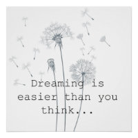 Dreaming is easier than you think dandelions