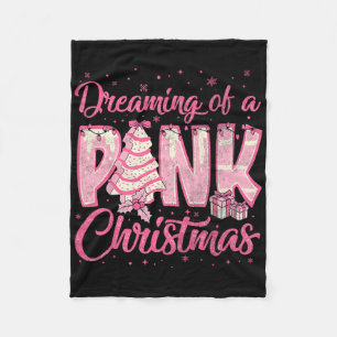 Dreaming Of A Pink Christmas Tree Cake Funny Xmas  Fleece Blanket