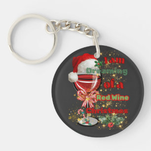Dreaming of a Red Whine Christmas Key Ring