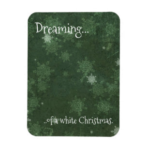 Dreaming of a White Christmas Snowflakes on Green Magnet