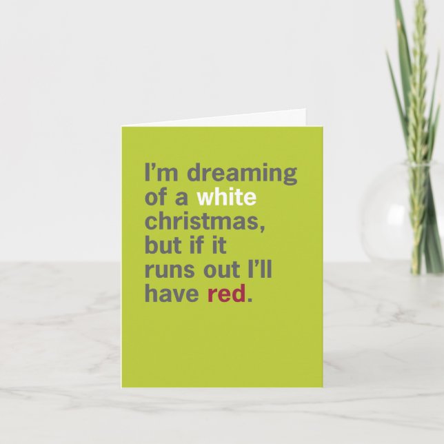 Dreaming of a White Wine Christmas / Funny Joke Card (Front)
