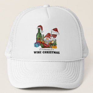 Dreaming of A Wine Christmas Trucker Hat