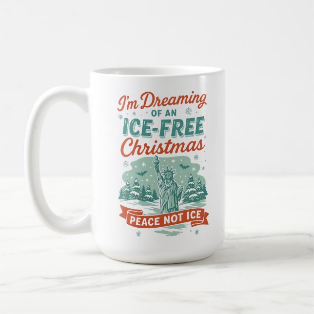 Dreaming of an ICE-Free Christmas Coffee Mug (Left)
