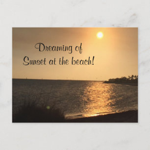 Dreaming of Sunset at the Beach Postcard