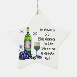 Dreaming of White Christmas,Fun Wine Star Ornament