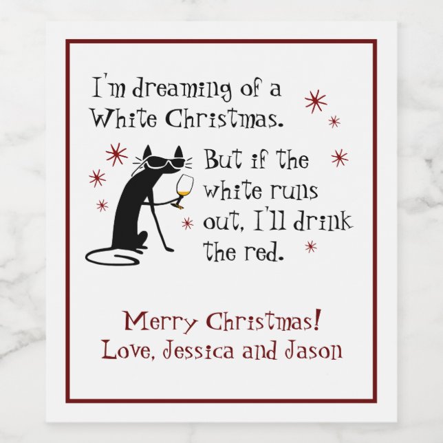Dreaming of White Christmas Funny Wine Cat Wine Label (Single Label)