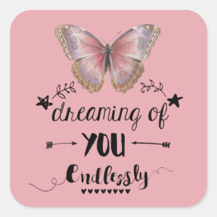 Dreaming Of You Endlessly Pink Square Sticker