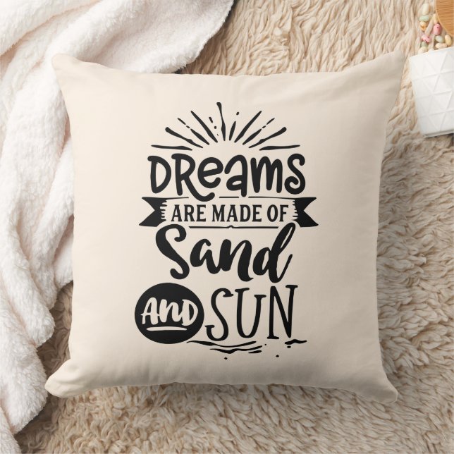 Dreams Are Made of Sun and Sand Cushion (Blanket)