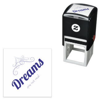 Dreams are not real self-inking stamp