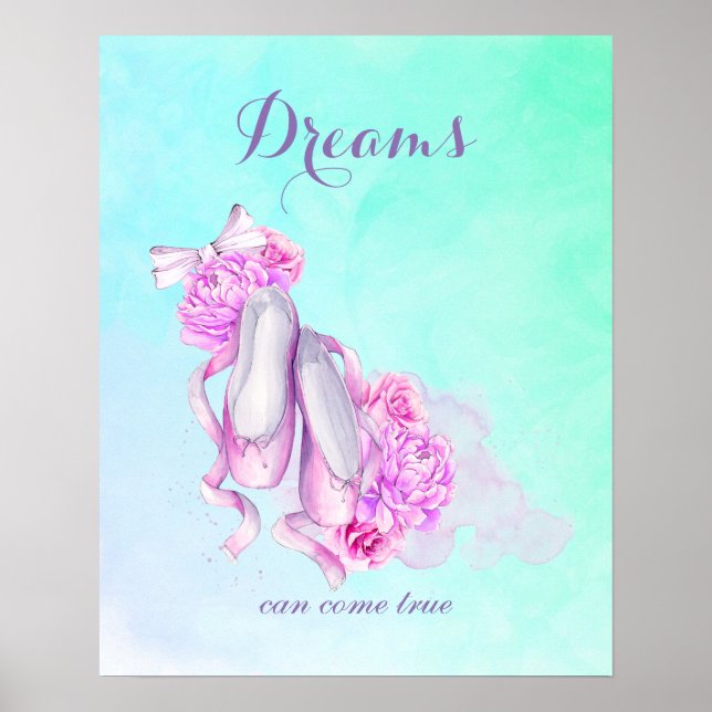 Dreams Can Come True Ballet Shoes in Pink Poster (Front)