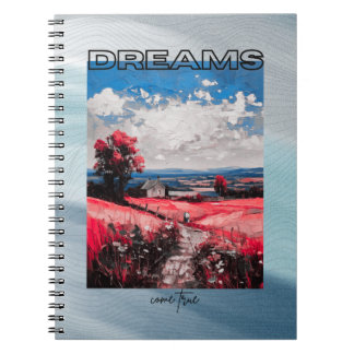 Dreams come true notebook