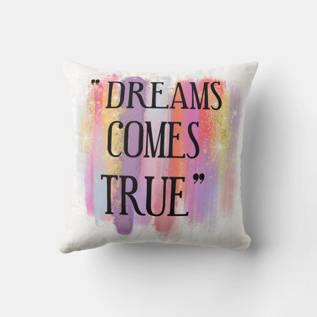 Dreams Comes True Cushion (Back)