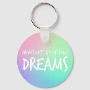 Dreams Confidence Attitude Goals Motivational Key Ring
