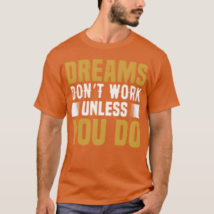 Dreams dont 80s vintage T-Shirt