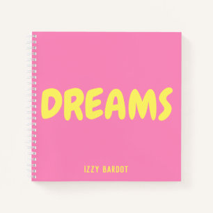 Dreams Hot Pink and Yellow Notebook with Name
