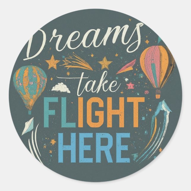 dreams take flight here Sticker (Front)