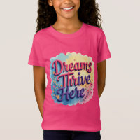 Dreams Thrive Here - Vibrant & Uplifting Abstract 