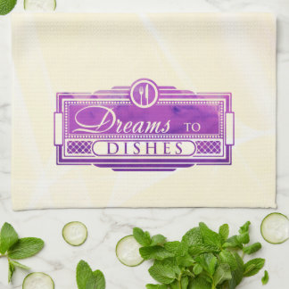 Dreams to Dishes Kitchen Towel