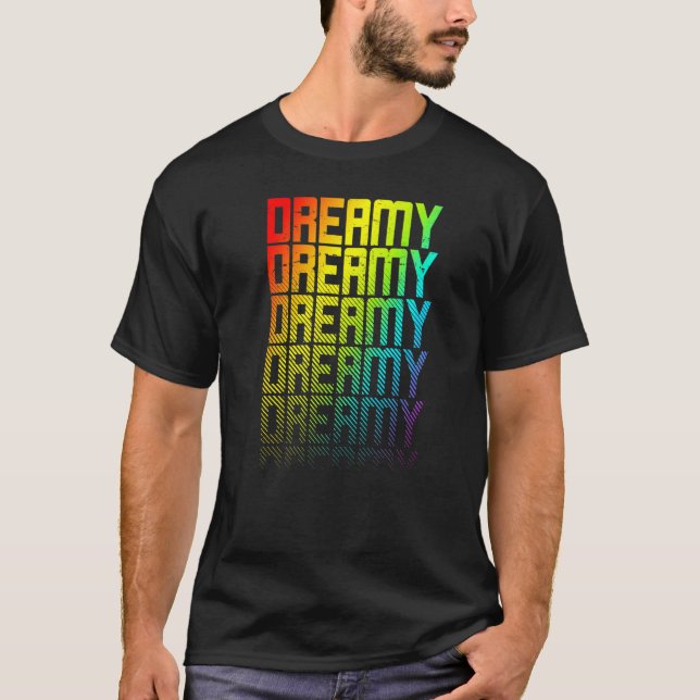Dreamy Lgbtq+ Rainbow Gay Pride Text Fade Graphic  T-Shirt (Front)