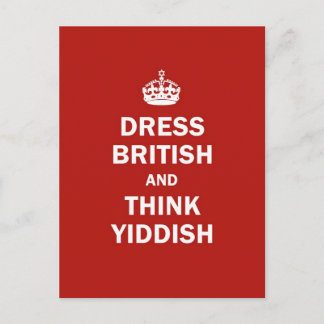 Dress British  and  Think Yiddish Postcard