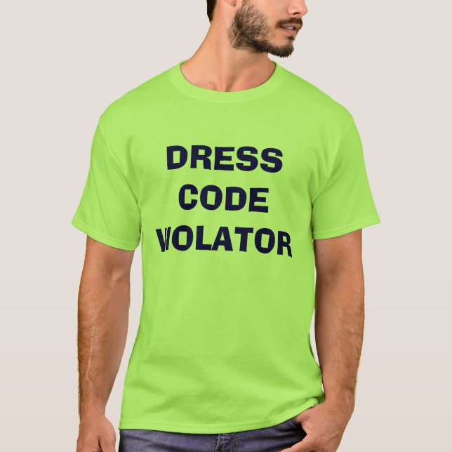 DRESS CODE VIOLATOR, school, T-Shirt (Front)