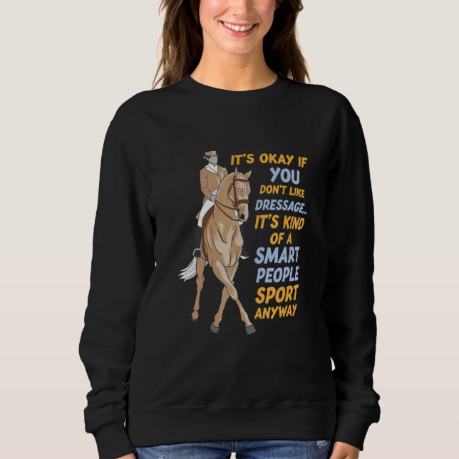 Dressage Horse Riding Sweatshirt (Front)