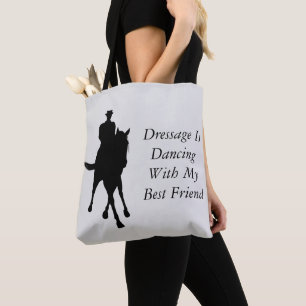 Dressage Is Dancing With Best Friend Horse Tote Bag