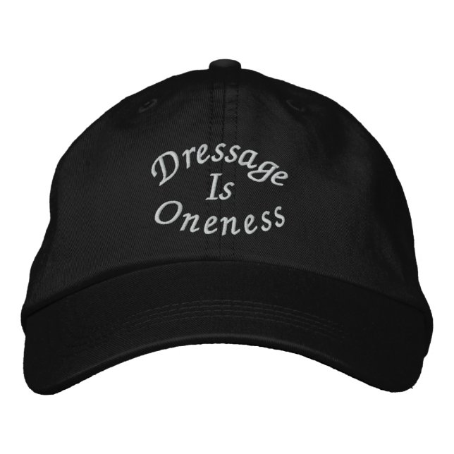 Dressage Is Oneness  Embroidered Hat (Front)