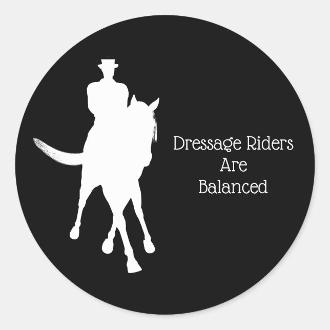 Dressage Riders Are Balanced Horse White Classic Round Sticker (Front)