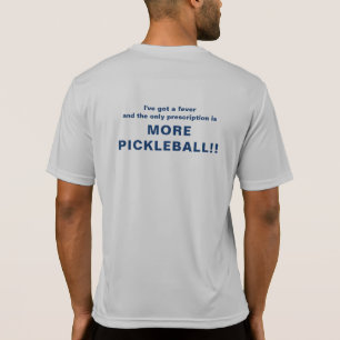 Dri Fit Tee for the Pickleball Obsessed!