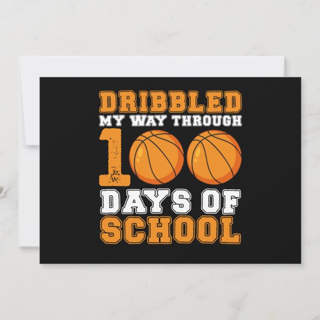 Dribbled My Way Through 100 Days School Basketball Invitation (Front)