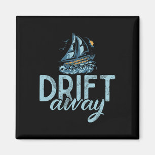 Drift Away Boating  Magnet