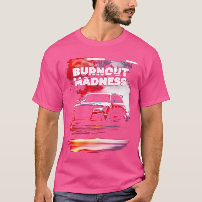 Drift Car Burnout Madness Drifter Powerslide funny T-Shirt (Front)