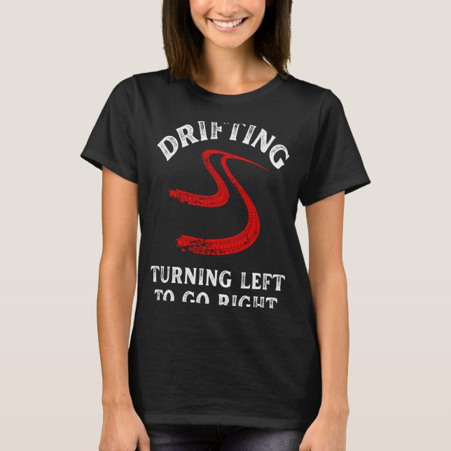 drifting turn left distressed racing car guy mecha T-Shirt (Front)
