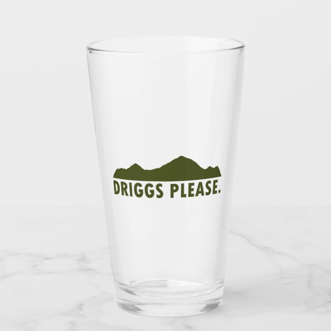 Driggs Idaho Please Glass (Front)