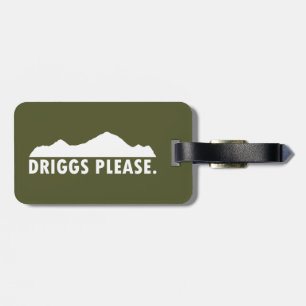 Driggs Idaho Please Luggage Tag