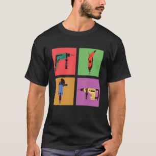 Drill And Grinders Hole Drill Drilling T-Shirt
