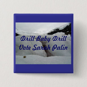 Drill Baby Drill 15 Cm Square Badge