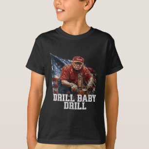 Drill Baby Drill American 2025 Trump President Us  T-Shirt