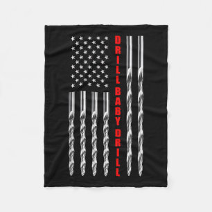 Drill Baby Drill American Flag Patriotic Donald Tr Fleece Blanket