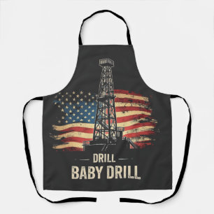 Drill Baby Drill American Trump Energy Economy Apron