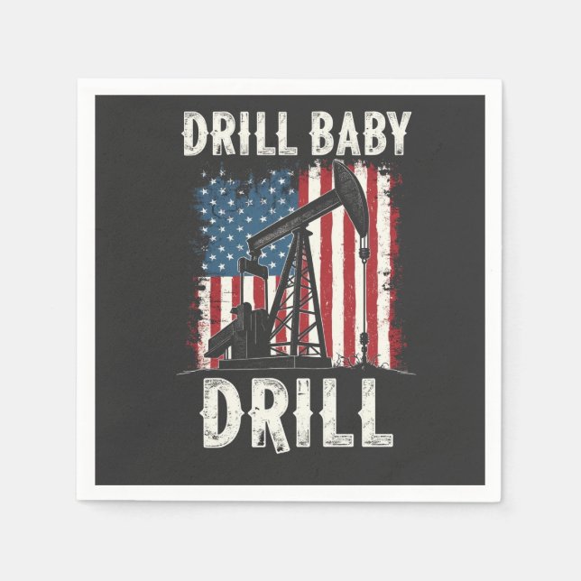 Drill Baby Drill American Trump Energy Economy  Napkin (Front)