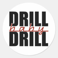 Drill Baby Drill