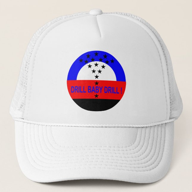 DRILL BABY DRILL-HAT TRUCKER HAT (Front)