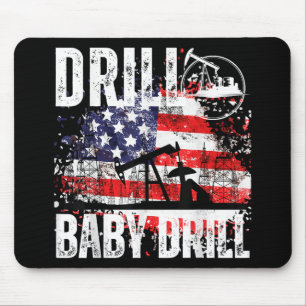 Drill Baby Drill Oilfield American Flag Oil Drilli Mouse Pad