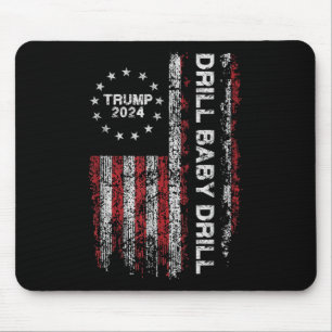 Drill Baby Drill Trump 2024 President Election Rep Mouse Pad
