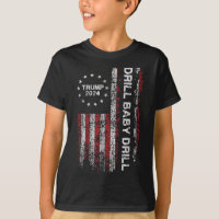 Drill Baby Drill Trump 2024 President Election Rep