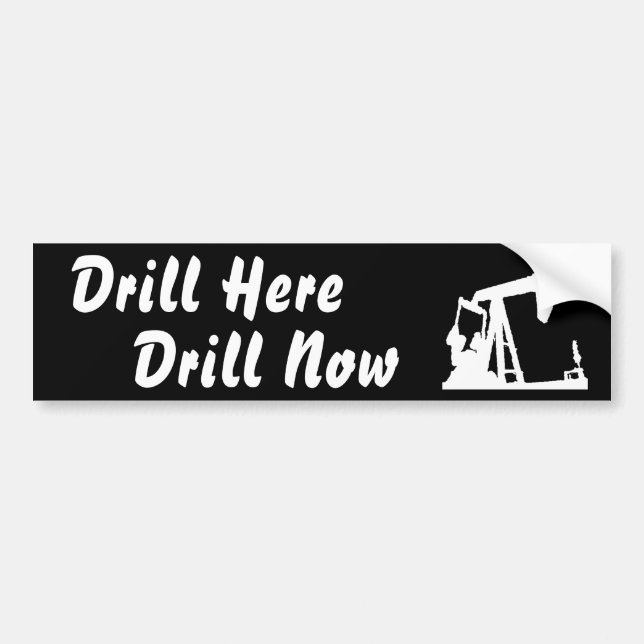 Drill Here Drill Now Bumper Sticke... - Black Sticker (Front)